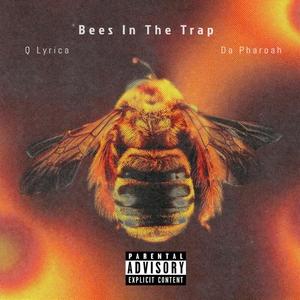 Bee's In The Trap (feat. QLyrica) [Explicit]