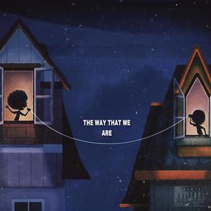 The way that we are(feat. Sean Artest) (Explicit)