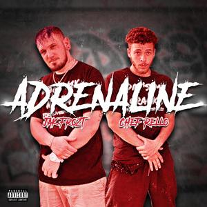 Adrenaline (feat. ChefRello) [Explicit]