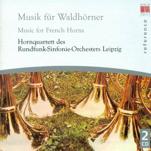 French Horn Music - FRANCK/ SCHEIN/ MOLTER/ HAYDN/ ROSSINI/ MENDELSSOHN/ SCHUBERT/ BRAHMS