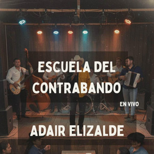 La Escuela Del Contrabando (En Vivo|Explicit)