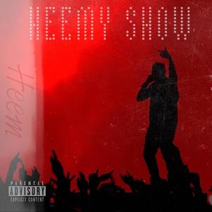 HEEMY SHOW (Explicit)