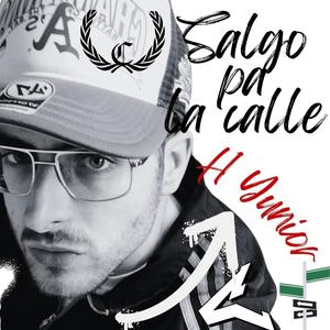 Salgo pa la calle (feat. H Yunior) [Explicit]