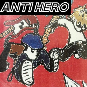 Anti Hero I