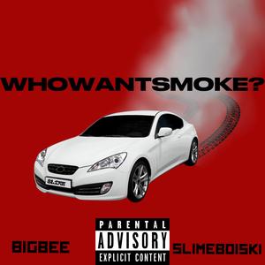 WHO WANT SMOKE? (Explicit)