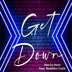Get Down (feat. Baddazz Cutie & Tequilla)