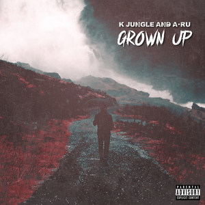 Grown Up (Explicit)