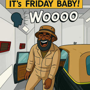 It's Friday Baby (Explicit)