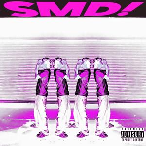 SMD (feat. Jebus) [Explicit]