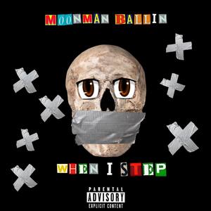 When I Step (Explicit)
