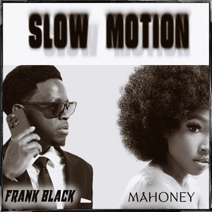 Slow Motion