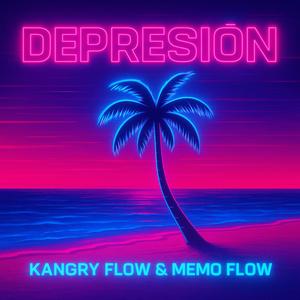 Kangry Flow Depresion (feat. Memo Flow)