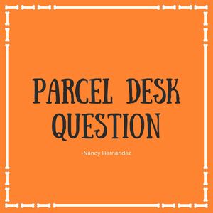 Parcel Desk Question