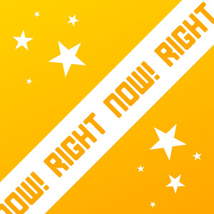 RIGHT NOW! (Radio Edit)