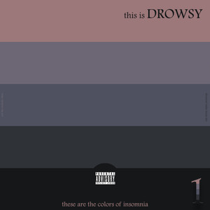 drowsy pt.1 (Explicit)