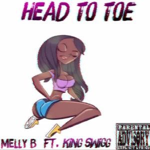 Head To Toe (feat. King Swigg) (Explicit)