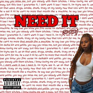 Need It (Explicit)