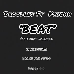 Beat (feat. Broodles & Kayohh) [Explicit]