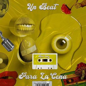Un Beat Para La Cena (Explicit)