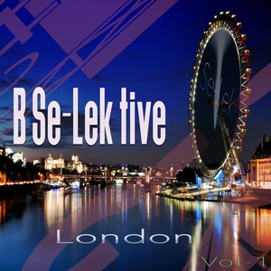 B Se-Lek Tive London, Vol. 1