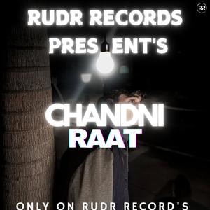 CHANDNI RAAT (Explicit)