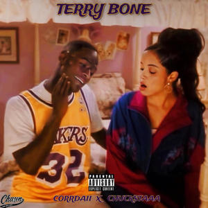 TERRY BONE (feat. Chuckstaaa) [Explicit]