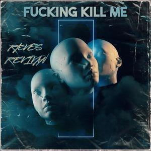 ******* KILL ME (Explicit)