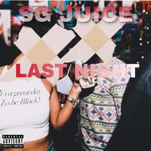 LAST NIGHT (Explicit)