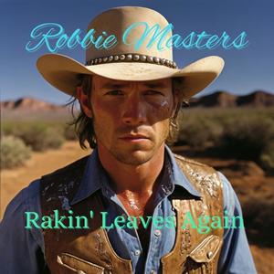 Rakin' Leaves Again (feat. Robbie Masters)