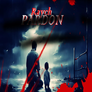 Raych - Pardon (Explicit)