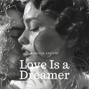 Love Is a Dreamer