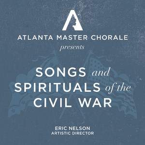 Songs and Spirituals of the Civil War