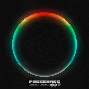 Pressures (feat. Too Trill) [Explicit]