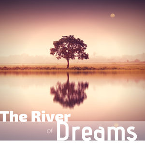 The River of Dreams - Flowing Water Sounds, Natural Ambience for Deep Relaxation