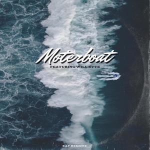 Moterboat (feat. Will Ryte) (Explicit)