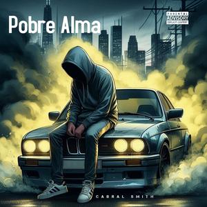 Pobre Alma (Explicit)