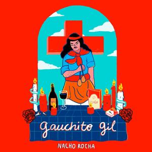 Gauchito Gil (Explicit)