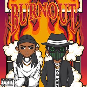 Burnout (feat. Saamyra) [Explicit]