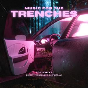 Music For The Trenches (Explicit)