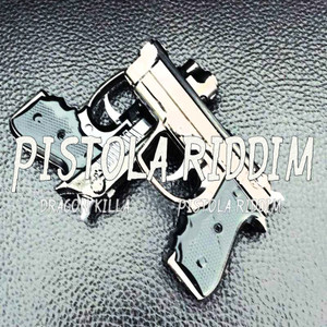 Pistola Riddim (Instrumental Version)