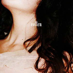 Rotten (Explicit)