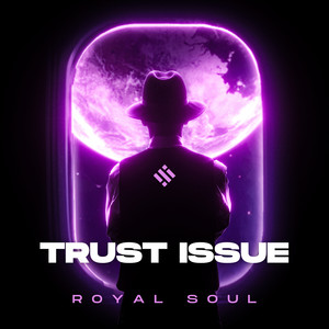 Trust Issue (Explicit)