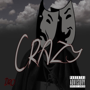Crazy (Explicit)