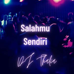 Salahmu Sendiri (Remix)