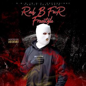 RAH B FUR FREESTYLE (feat. FUR) (MIXTAPE VERSION|Explicit)