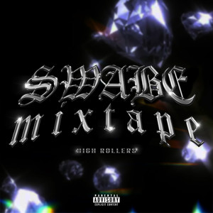 Swabe Mixtape (Explicit)