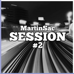 Martinsac: Sessions #2