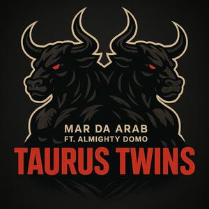 Taurus twins (feat. Almighty Domo) (Explicit)