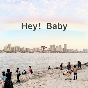 Hey Baby (Remix)
