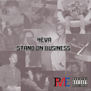 4eva Stand on Business (Explicit)